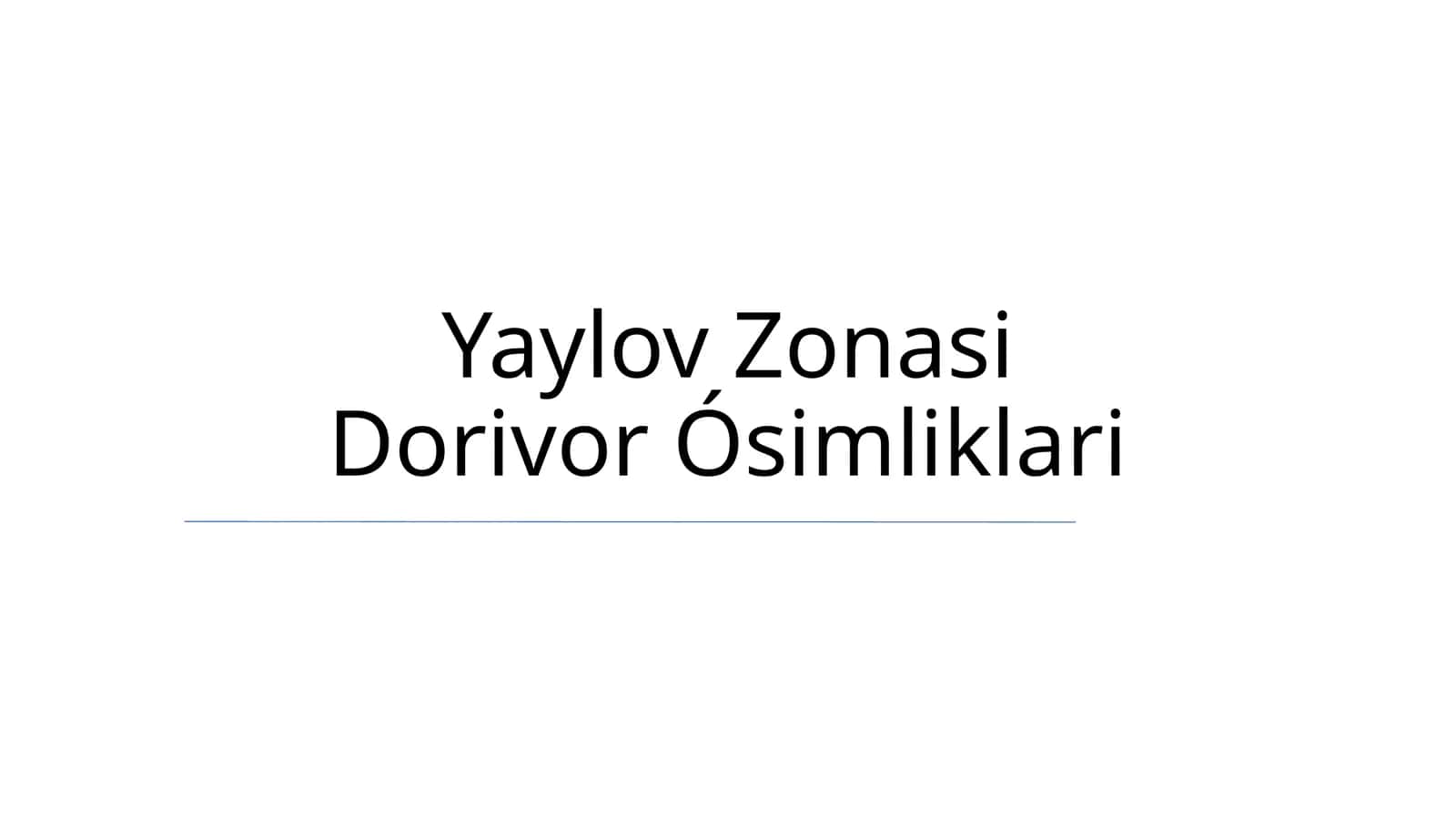 Yaylov Zonasi Dorivor Ósimliklari