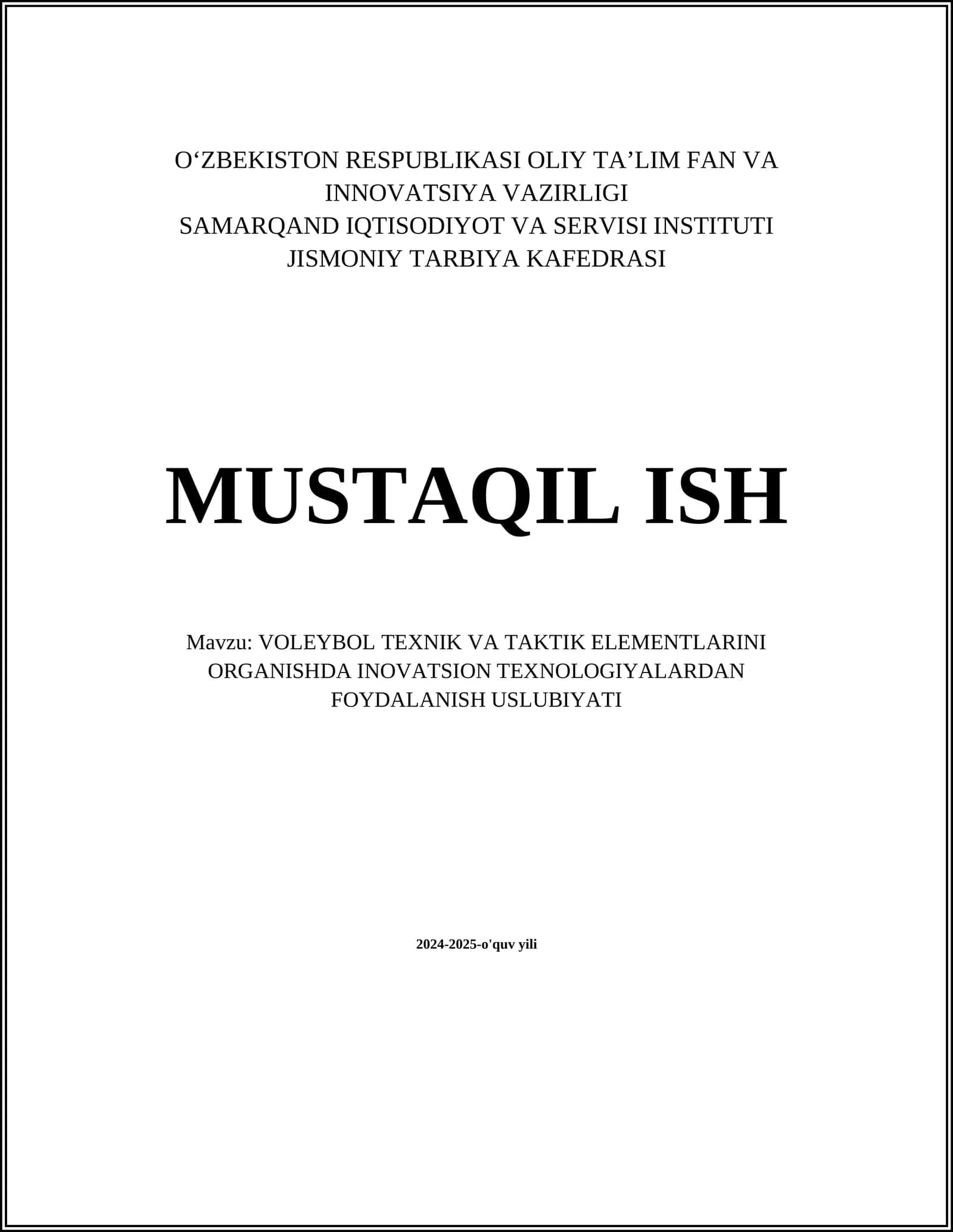 VOLEYBOL TEXNIK VA TAKTIK ELEMENTLARINI ORGANISHDA INOVATSION TEXNOLOGIYALARDAN FOYDALANISH USLUBIYATI
