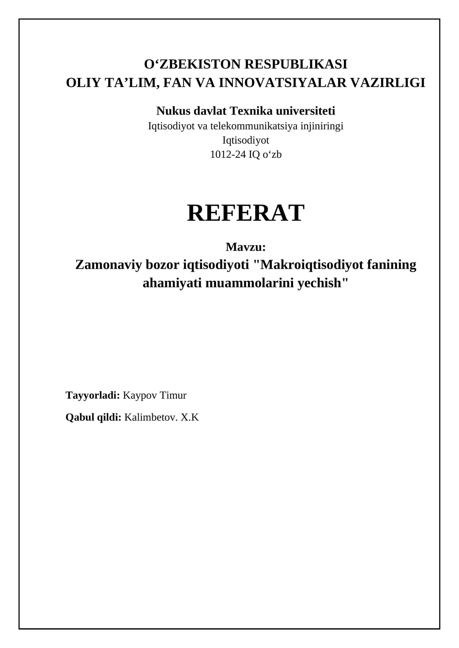 Zamonaviy bozor iqtisodiyoti "Makroiqtisodiyot fanining ahamiyati muammolarini yechish"