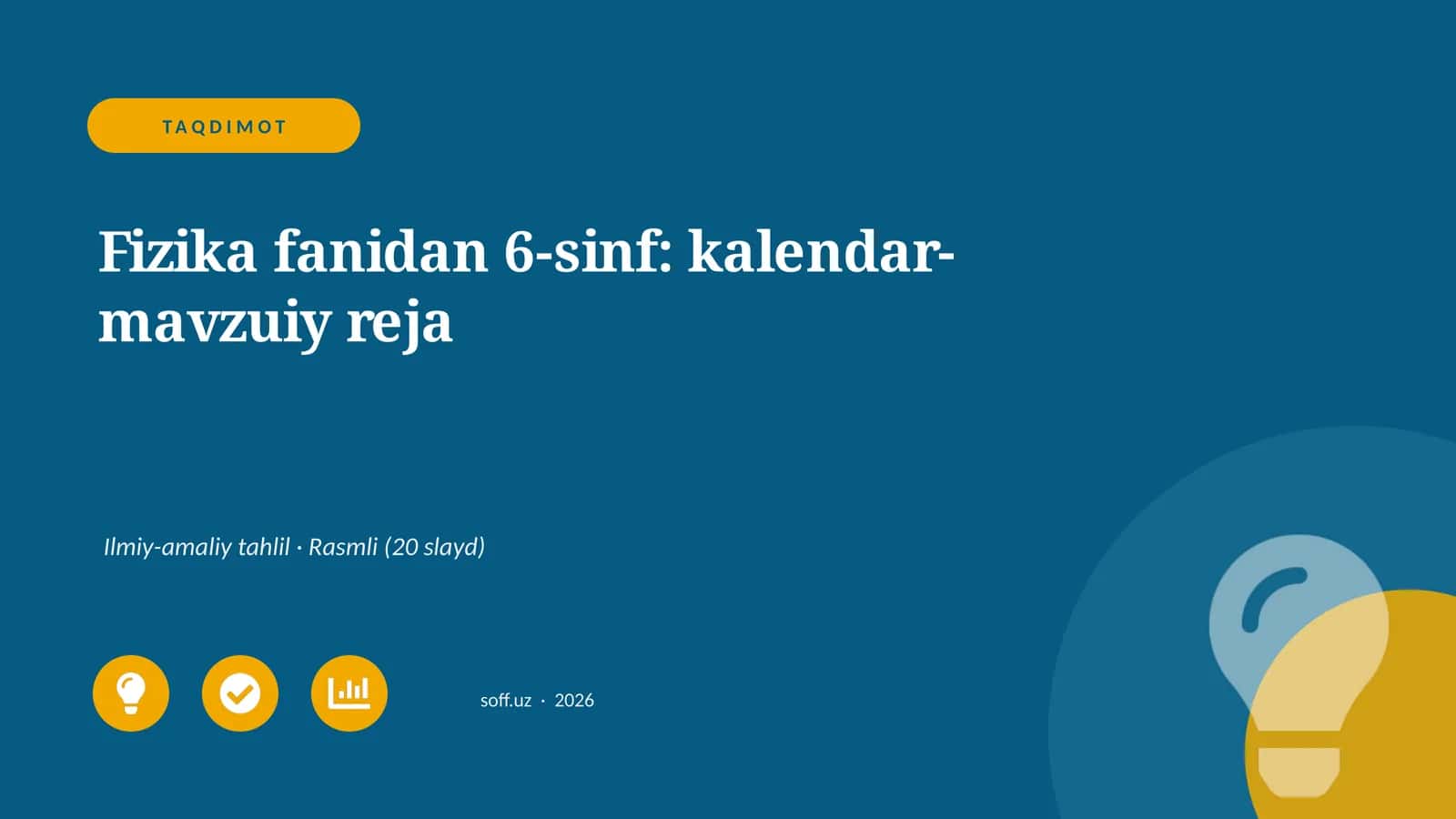 Fizika fanidan 6-sinf: kalendar-mavzuiy reja