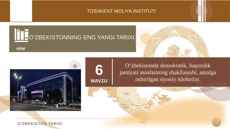 O‘zbekistonda demokratik, fuqorolik jamiyati asoslarining shakllanishi, amalga oshirilgan siyosiy islohotlar.
