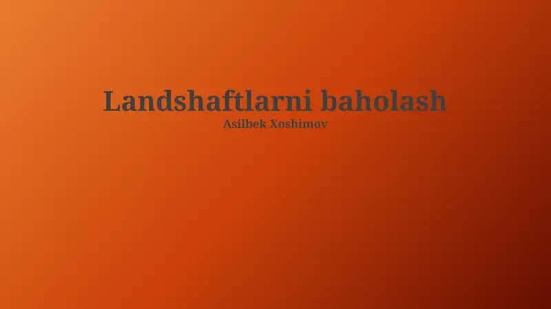 Landshaftlarni baholash