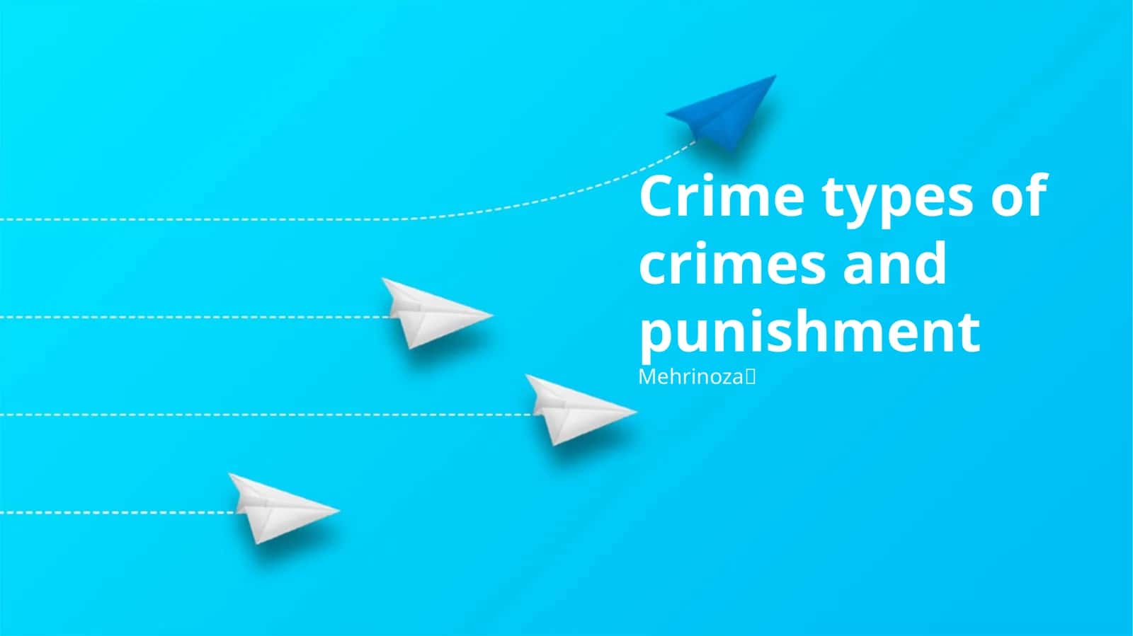 Crime types of crimes and punishment