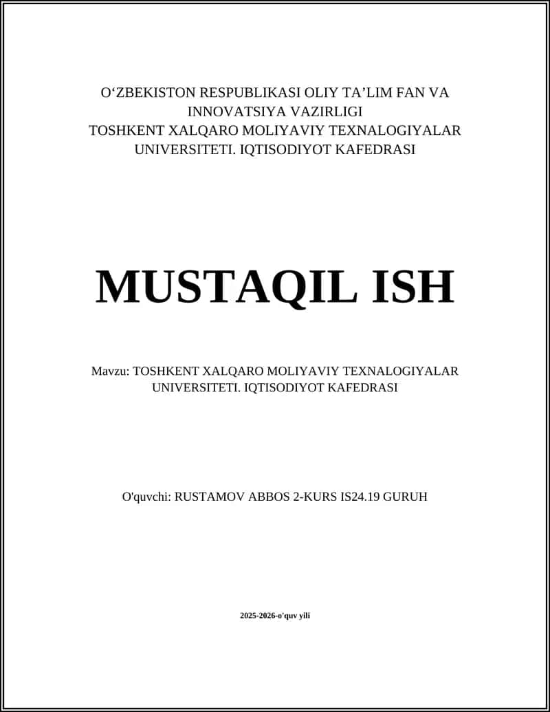 Toshkent Xalqaro Moliyaviy Texnologiyalar Universiteti. IQTISODIYOT KAFEDRASI