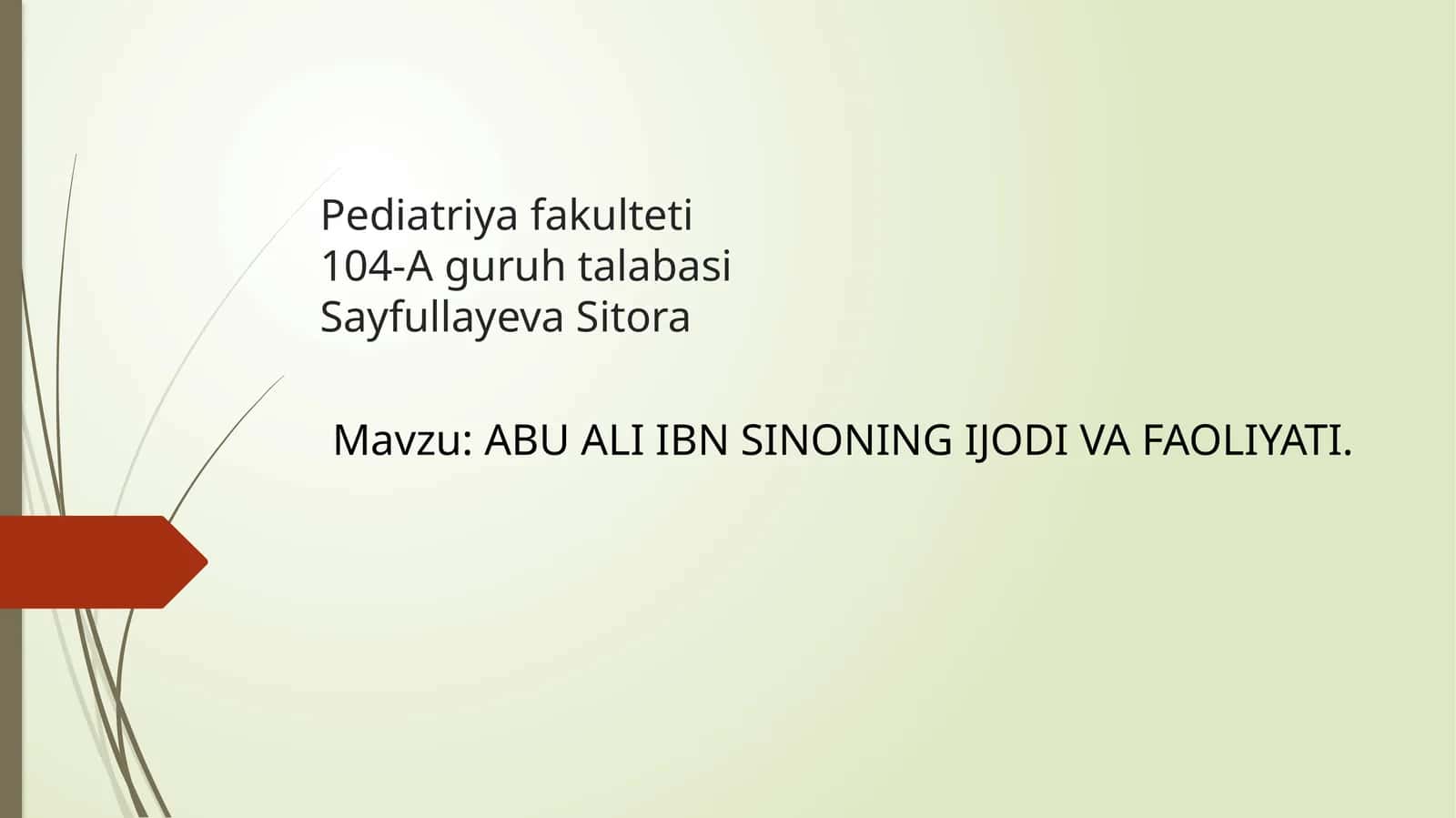 ABU ALI IBN SINONING IJODI VA FAOLIYATI