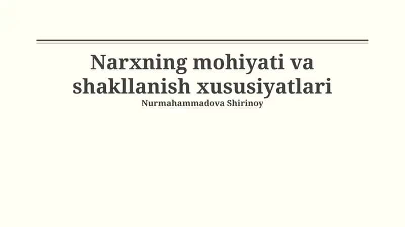 Narxning mohiyati va shakllanish xususiyatlari