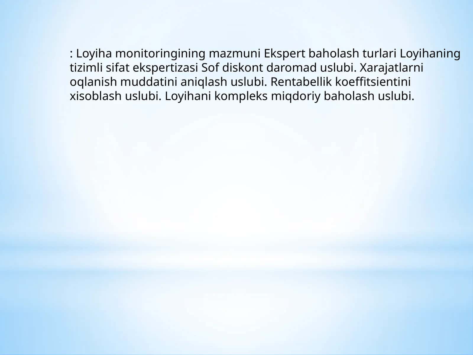 Loyiha monitoringining mazmuni Ekspert baholash turlari