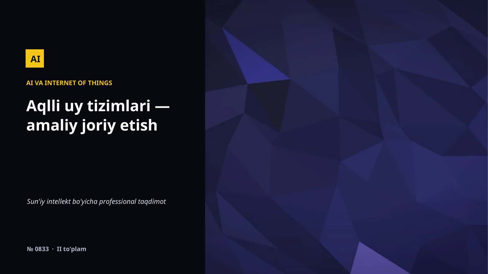 Aqlli uy tizimlari — amaliy joriy etish