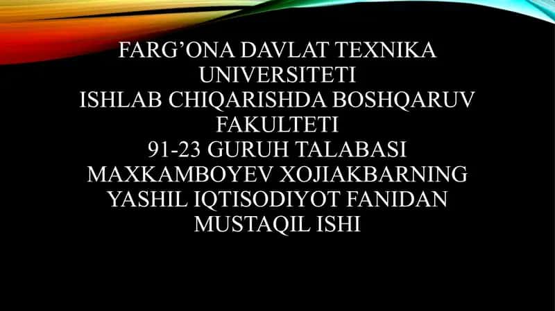 Yashil iqtisodiyotni barqaror rivojlanishda tutgan o'rni