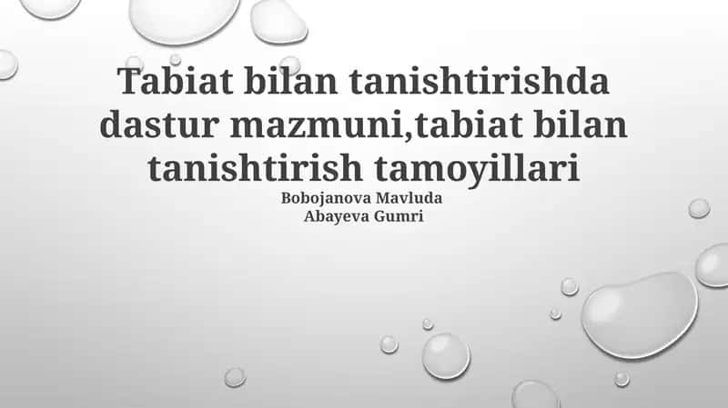 Tabiat bilan tanishtirishda dastur mazmuni,tabiat bilan tanishtirish tamoyillari