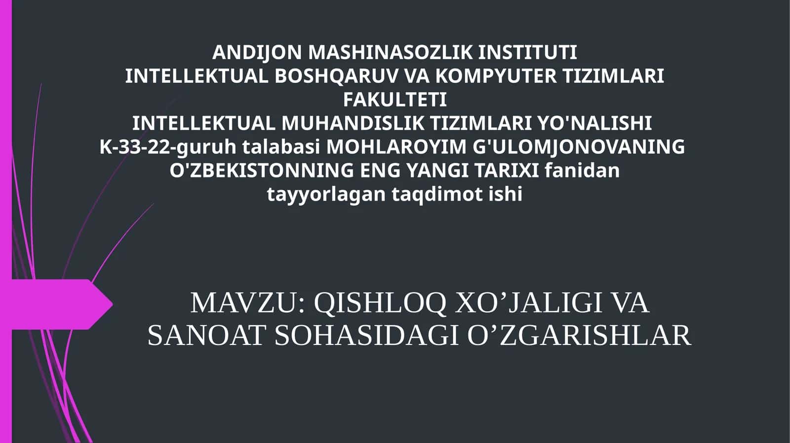 QISHLOQ XO’JALIGI VA SANOAT SOHASIDAGI O’ZGARISHLAR