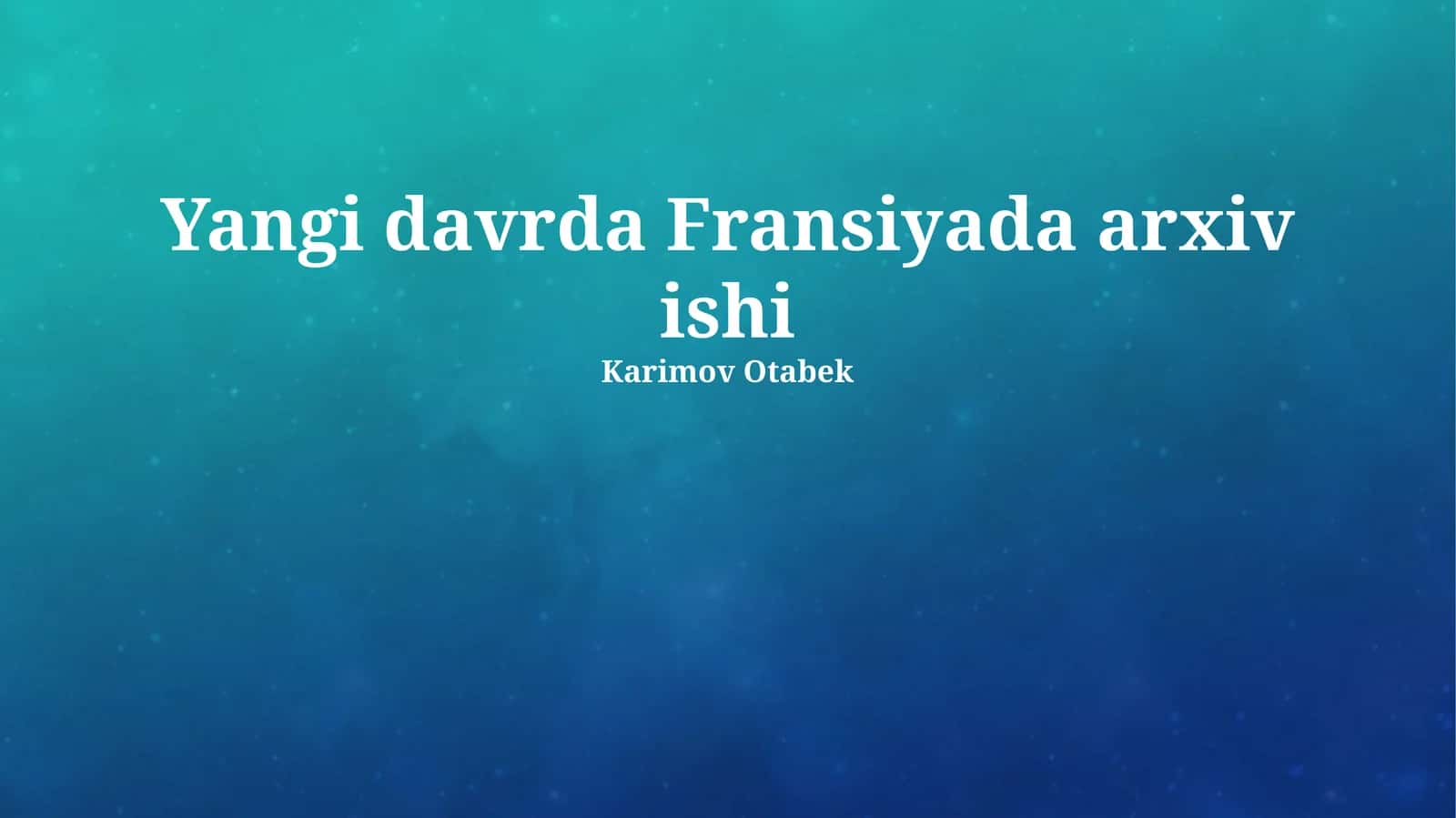 Fransiyada arxiv ishi