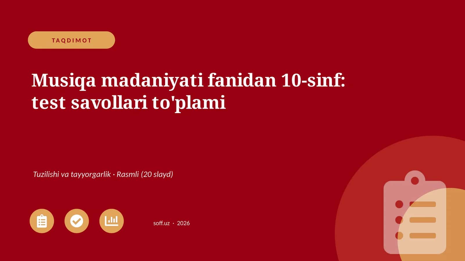 Musiqa madaniyati fanidan 10-sinf: test savollari to'plami