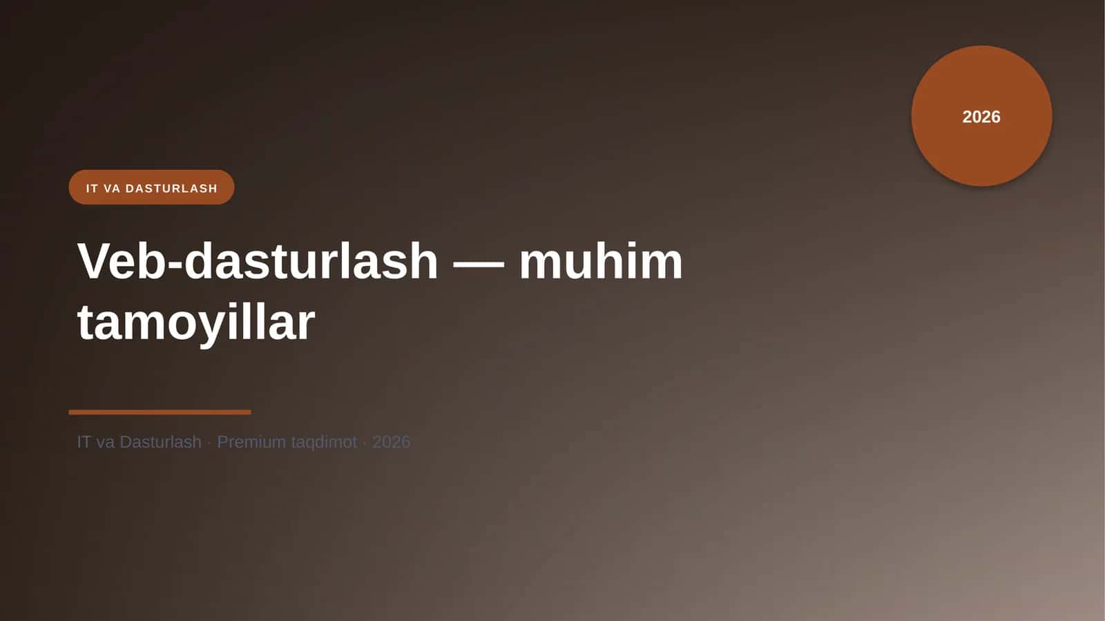 Veb-dasturlash — muhim tamoyillar