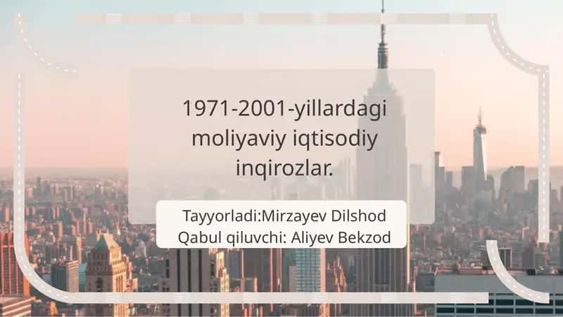 1971-2001-yillardagi moliyaviy iqtisodiy inqirozlar