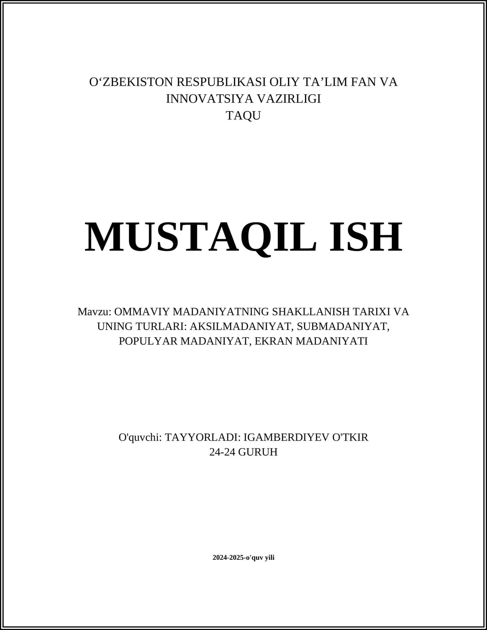 OMMAVIY MADANIYATNING SHAKLLANISH TARIXI VA UNING TURLARI: AKSILMADANIYAT, SUBMADANIYAT, POPULYAR MADANIYAT, EKRAN MADANIYATI