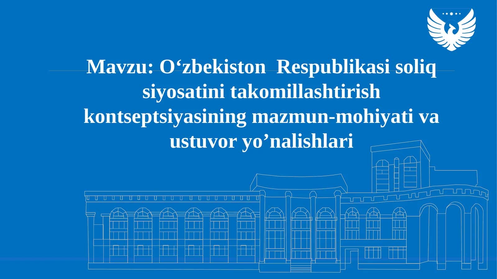 O‘zbekiston Respublikasi soliq siyosatini takomillashtirish konsepsiyasining mazmun-mohiyati va ustuvor yo‘nalishlari