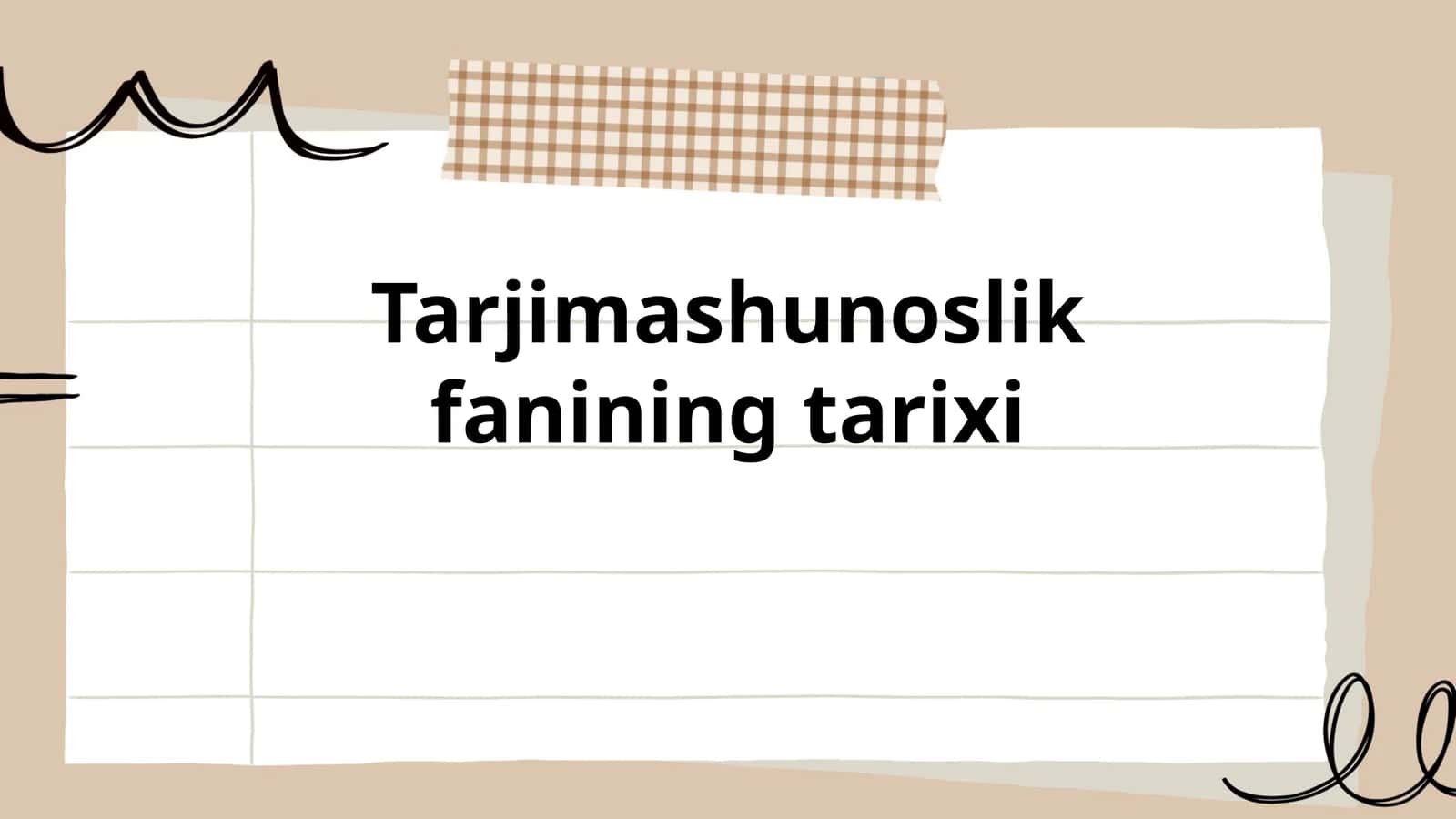 Tarjimashunoslik fanining tarixi