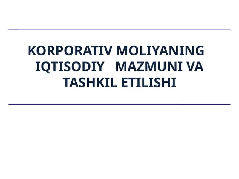 Korporativ Moliyaning Iqtisodiy Mazmuni