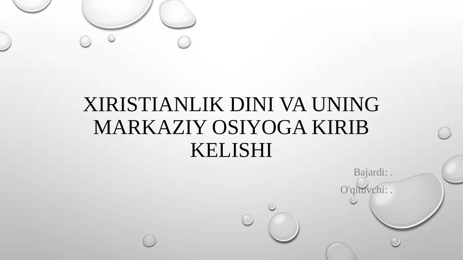 Xiristianlik dini va uning Markaziy osiyoga kirib kelishi