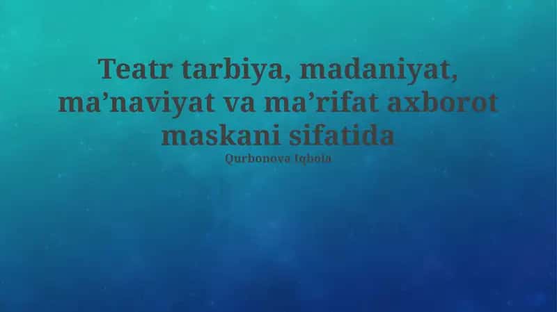Teatrda ma'naviyat tarbiyasi
