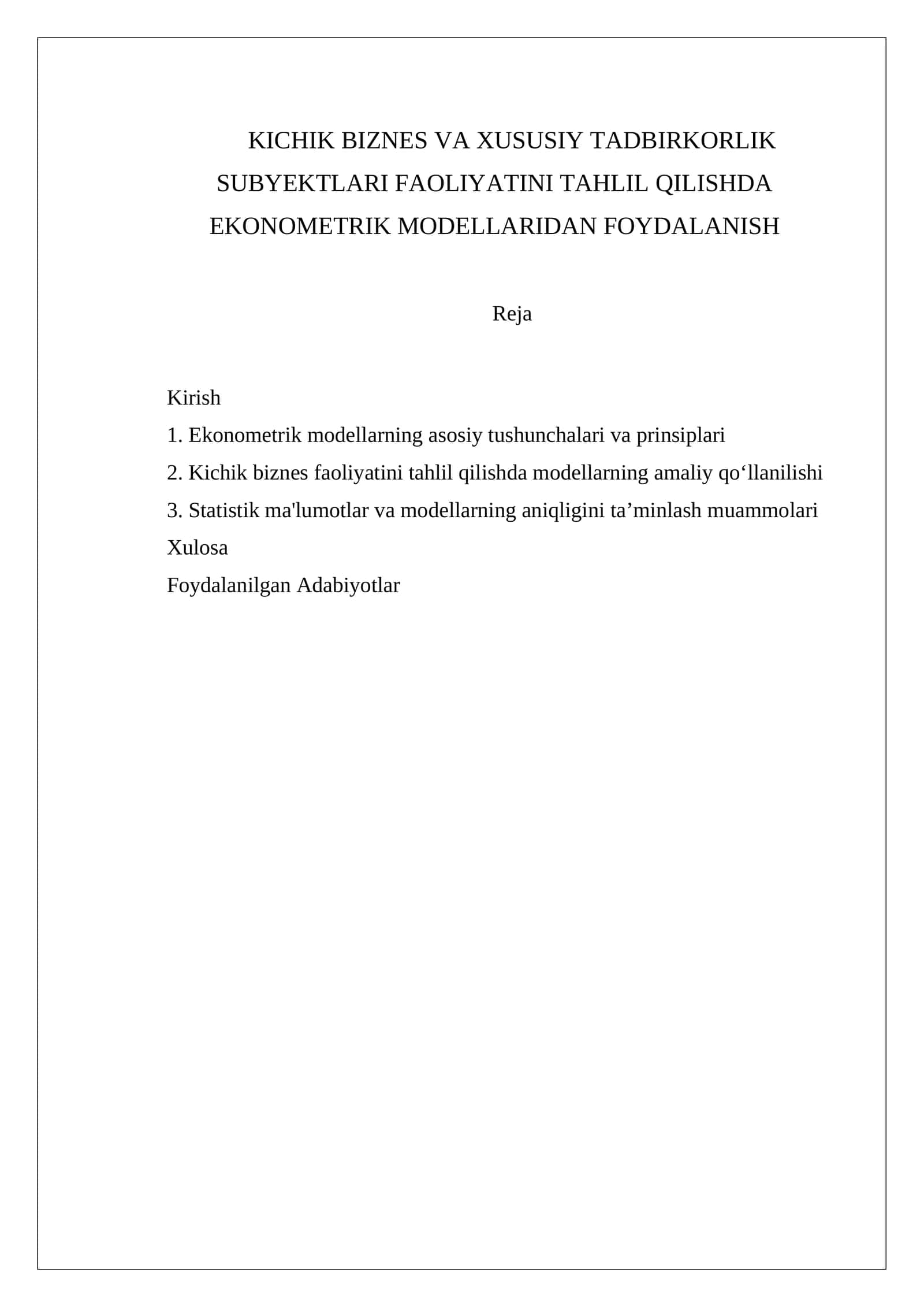 KICHIK BIZNES VA XUSUSIY TADBIRKORLIK SUBYEKTLARI FAOLIYATINI TAHLIL QILISHDA EKONOMETRIK MODELLARIDAN FOYDALANISH