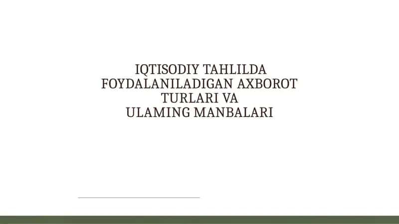 Iqtisodiy tahlilda foydalaniladigan axborot turlari va ularning manbalari