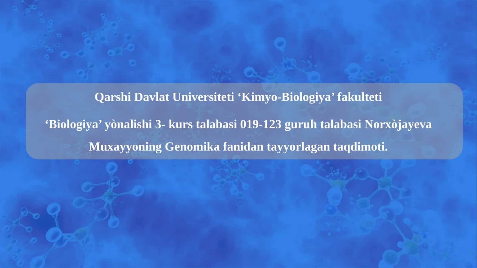 Genomika fanidan tayyorlagan taqdimoti