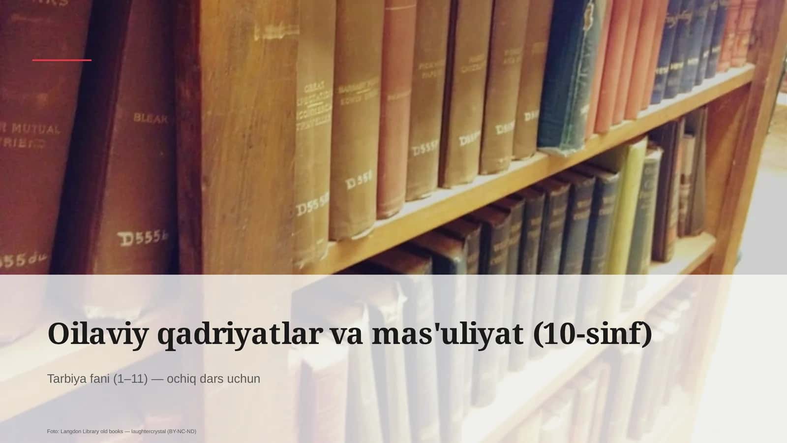 Oilaviy qadriyatlar va mas'uliyat (10-sinf)