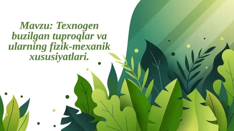 Texnogenbuzilgantuproqlar va ularning fizik-mexanik xususiyatlari