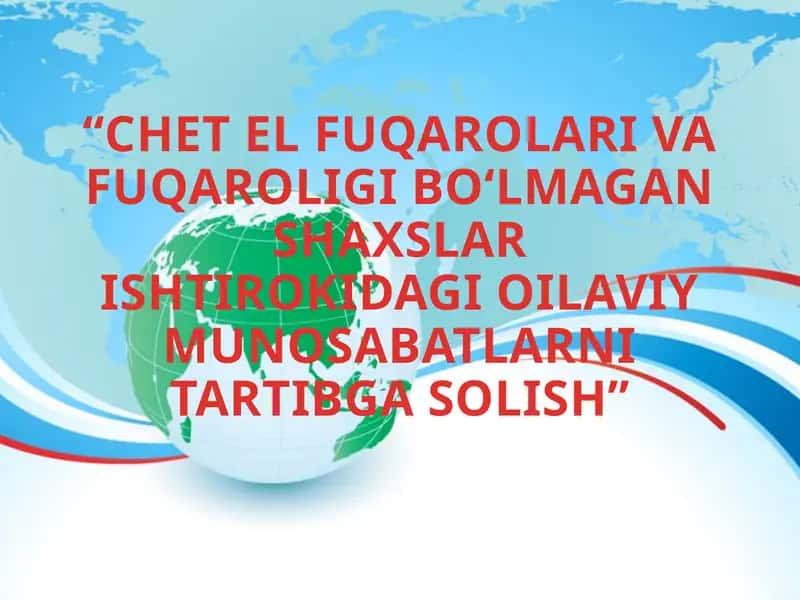 "CHET EL FUQAROLARI VA FUQAROLIGI BO‘LMAGAN SHAXSLAR"