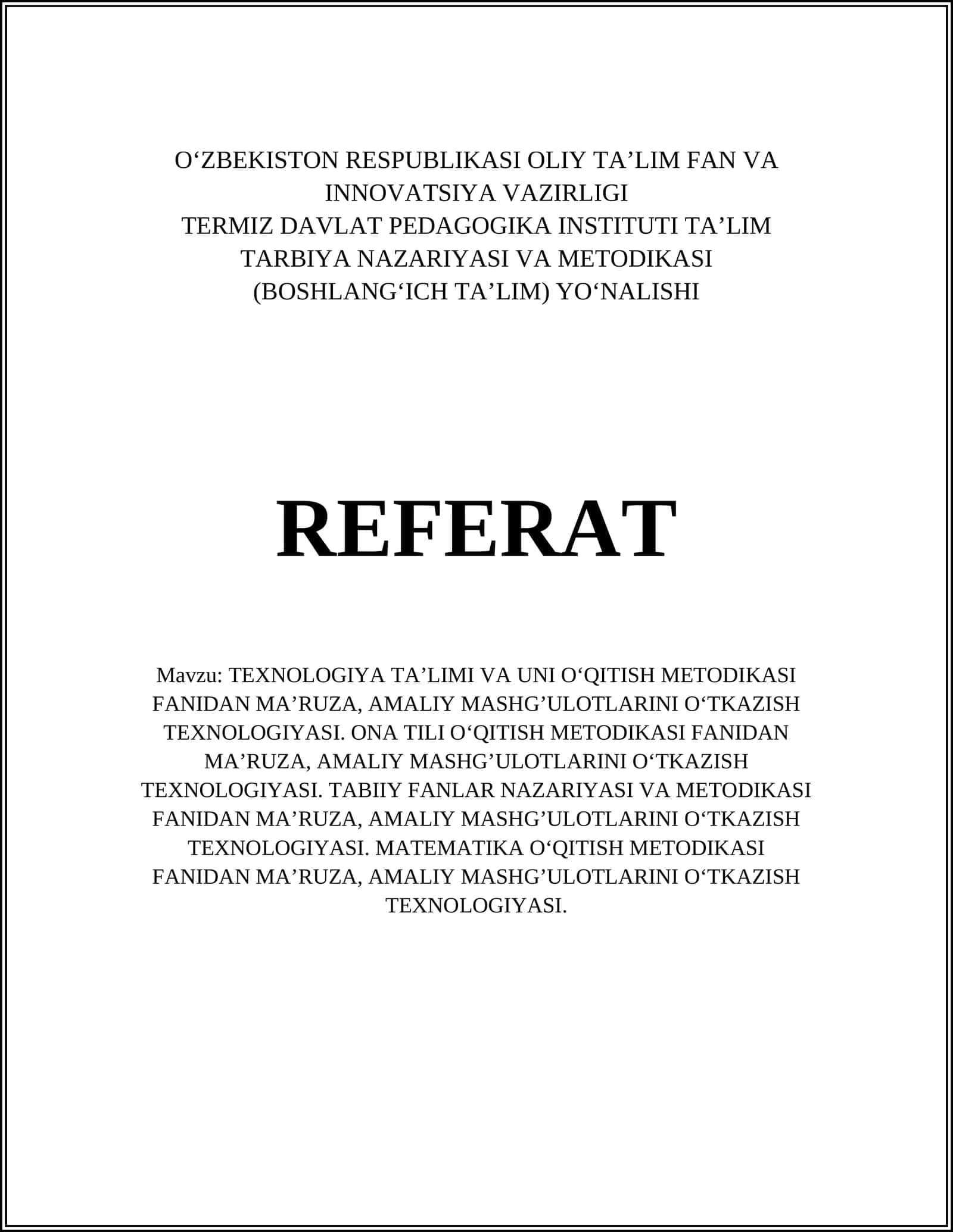 TEXNOLOGIYA TA'Olimi VA UNI O‘QITISH METODIKASI FANIDAN MA'RUZA