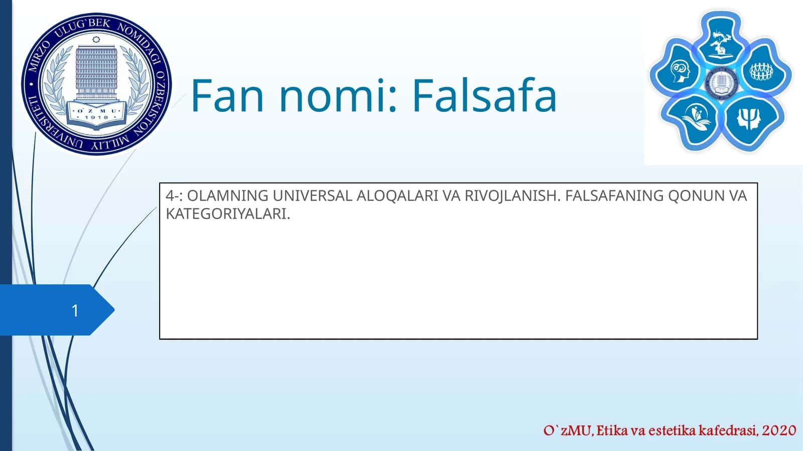 OLAMNING UNIVERSAL ALOQALARI VA RIVOJLANISH. FALSAFANING QONUN VA KATEGORIYALARI