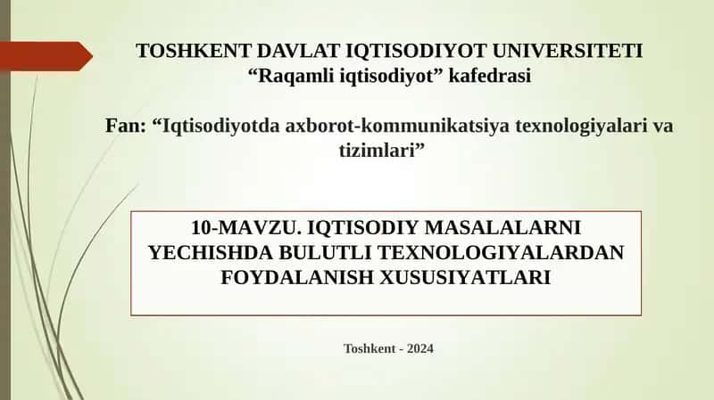 IQTISODIY MASALALARNI YECHISHDA BULUTLI TEXNOLOGIYALARDAN FOYDALANISH XUSUSIYATLARI
