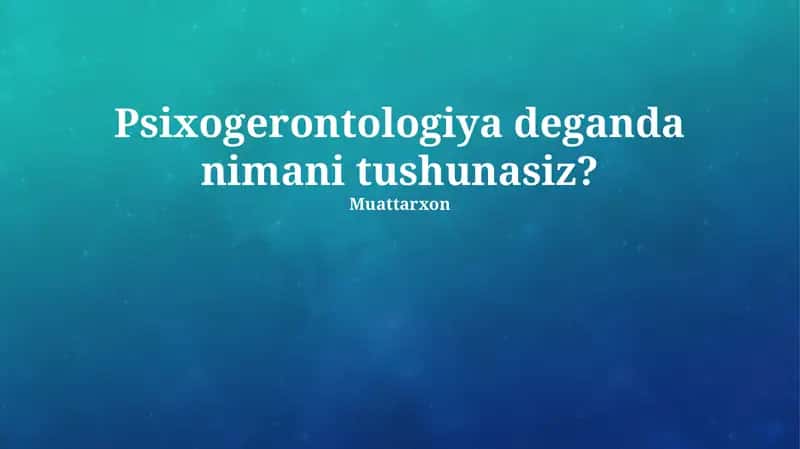 Psixogerontologiya