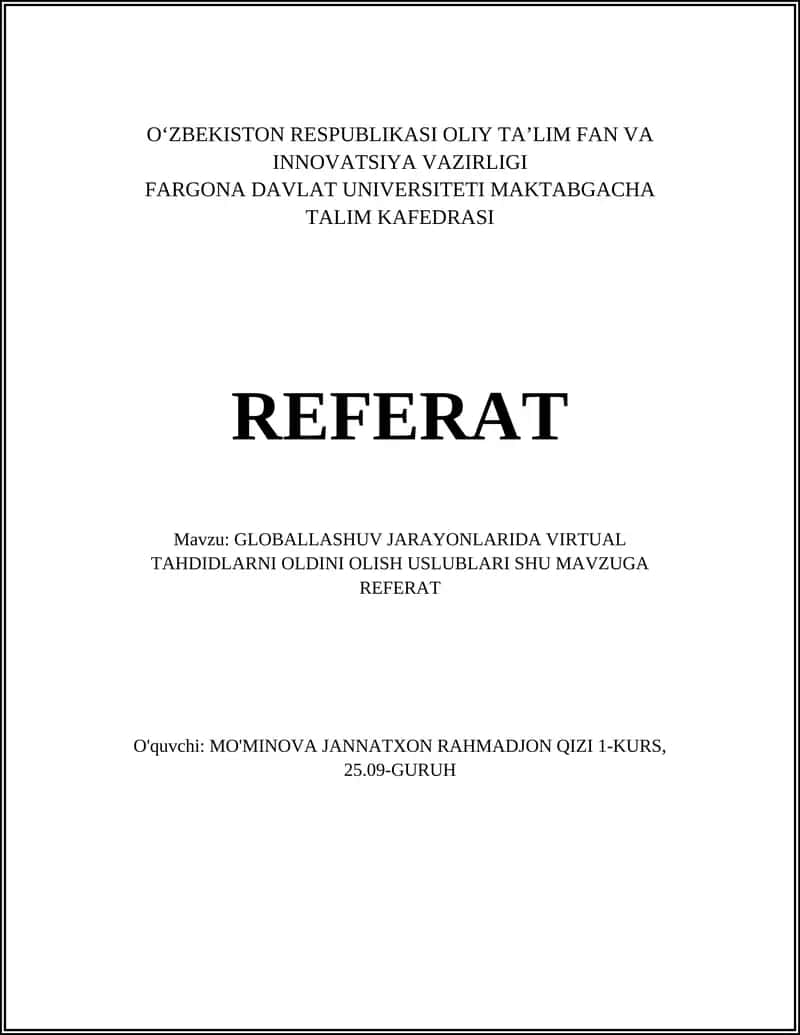 GLOBALLASHUV JARAYONLARIDA VIRTUAL TAHDIDLARNI OLDINI OLISH USLUBLARI SHU MAVZUGA REFERAT