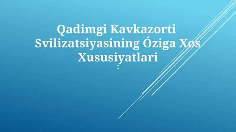Qadimgi Kavkazorti Svilizatsiyasining Óziga Xos Xususiyatlari