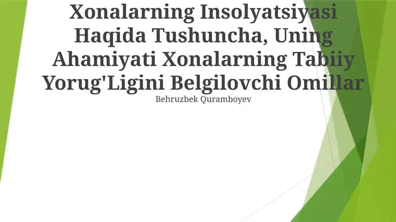 Xonalarning Insolyatsiyasi Haqida Tushuncha, Uning Ahamiyati Xonalarning Tabiiy Yorug'Ligini Belgilovchi Omillar