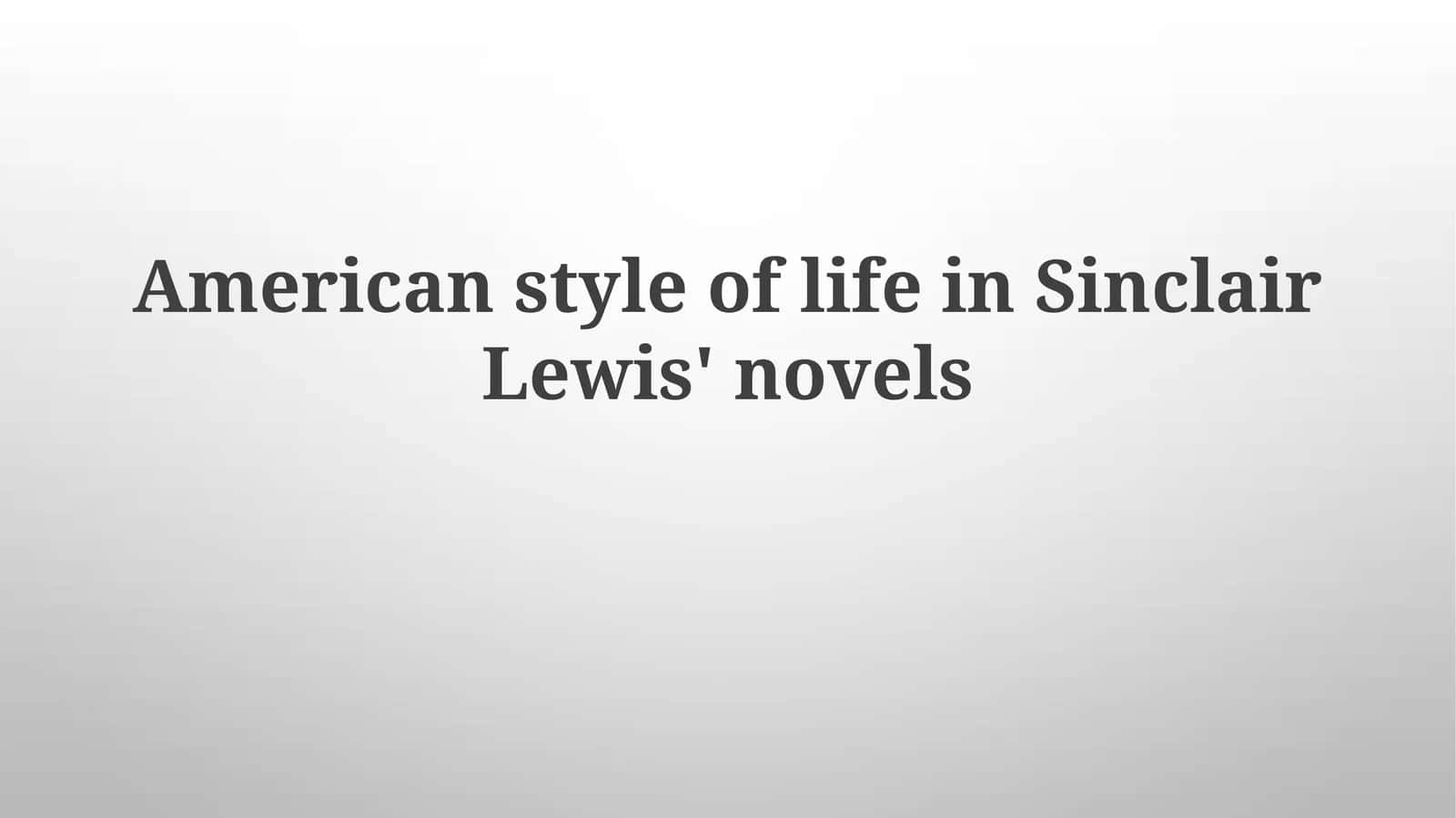 Sinclar Lewis' Novellari Amerika hayoti