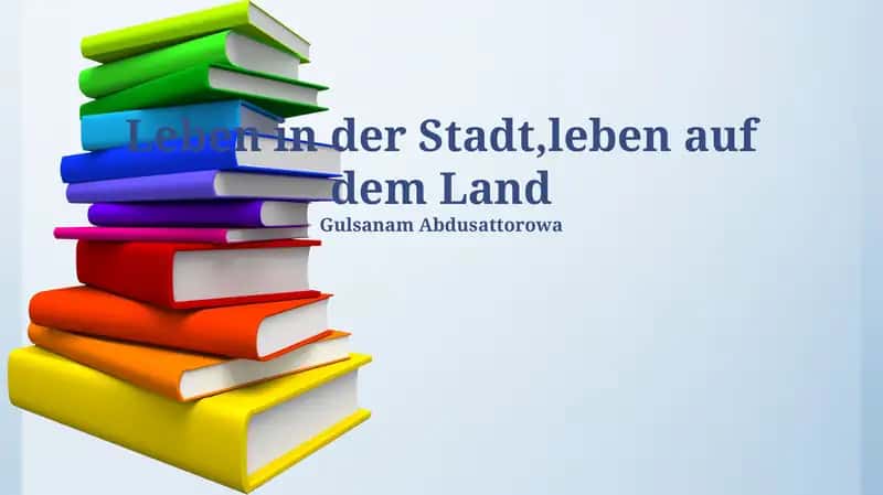 Leben in der Stadt, Leben auf dem Land