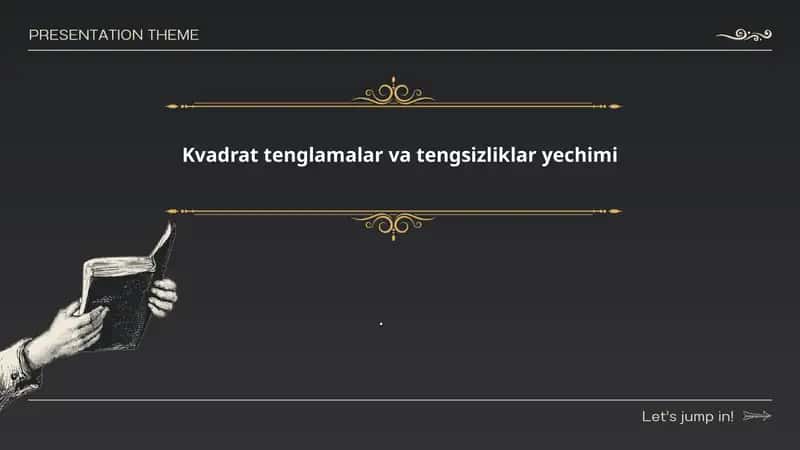 Kvadrat tenglamalar va tengsizliklar yechimi