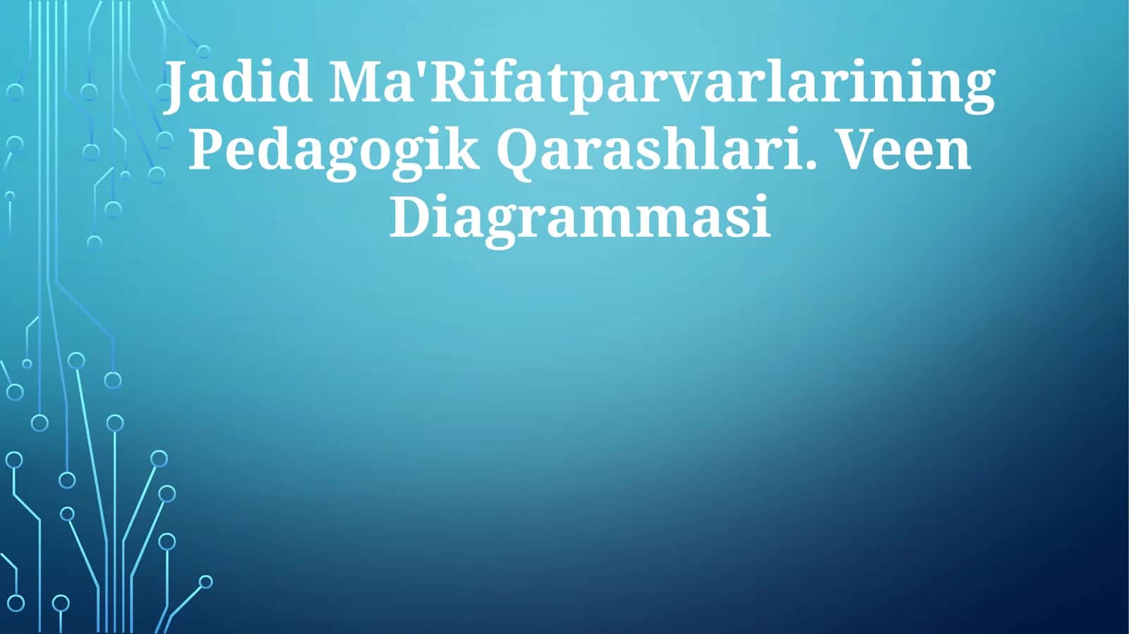 Jadid Ma'Rifatparvarlarining Pedagogik Qarashlari