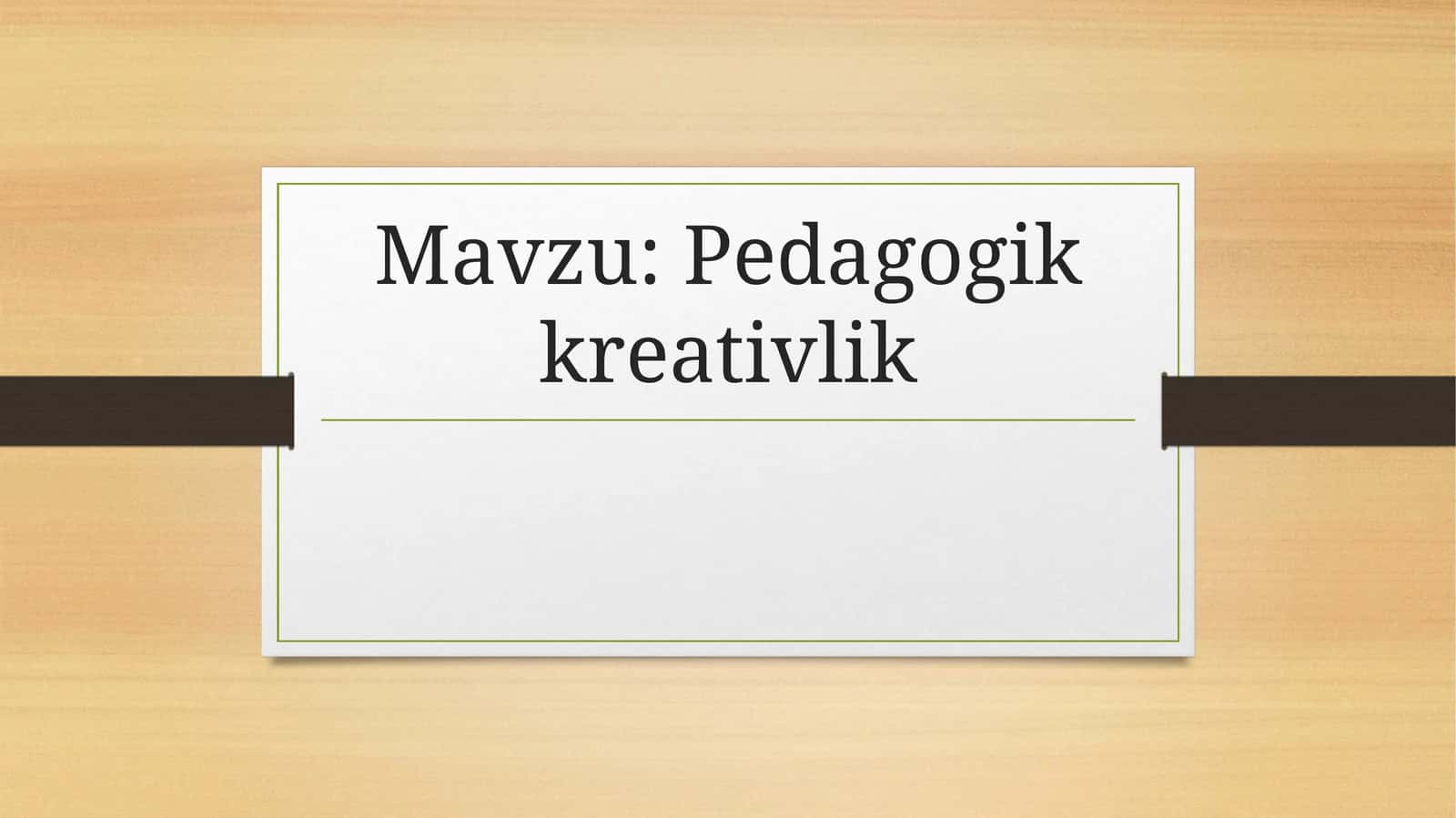 Pedagogik kreativlik