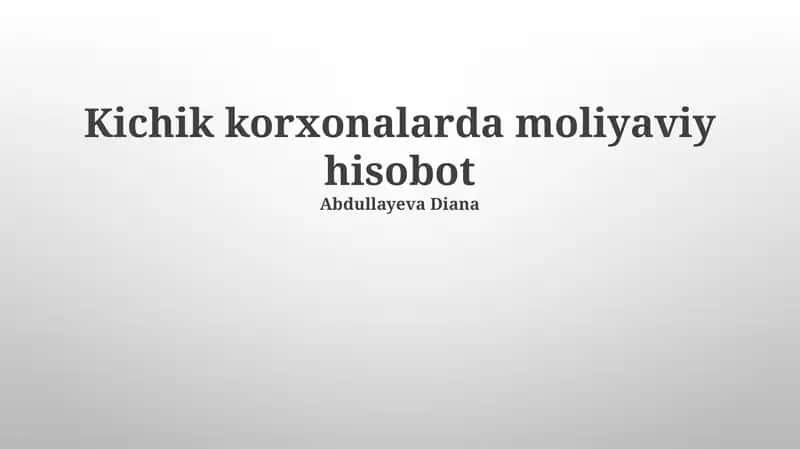 Kichik korxonalarda moliyaviy hisobot