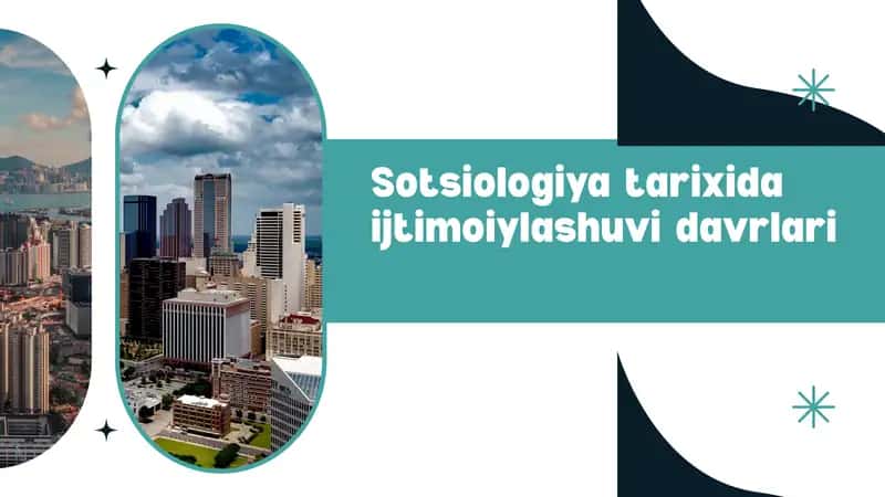 Sotsiologiya tarixida ijtimoiylashuvi davrlari