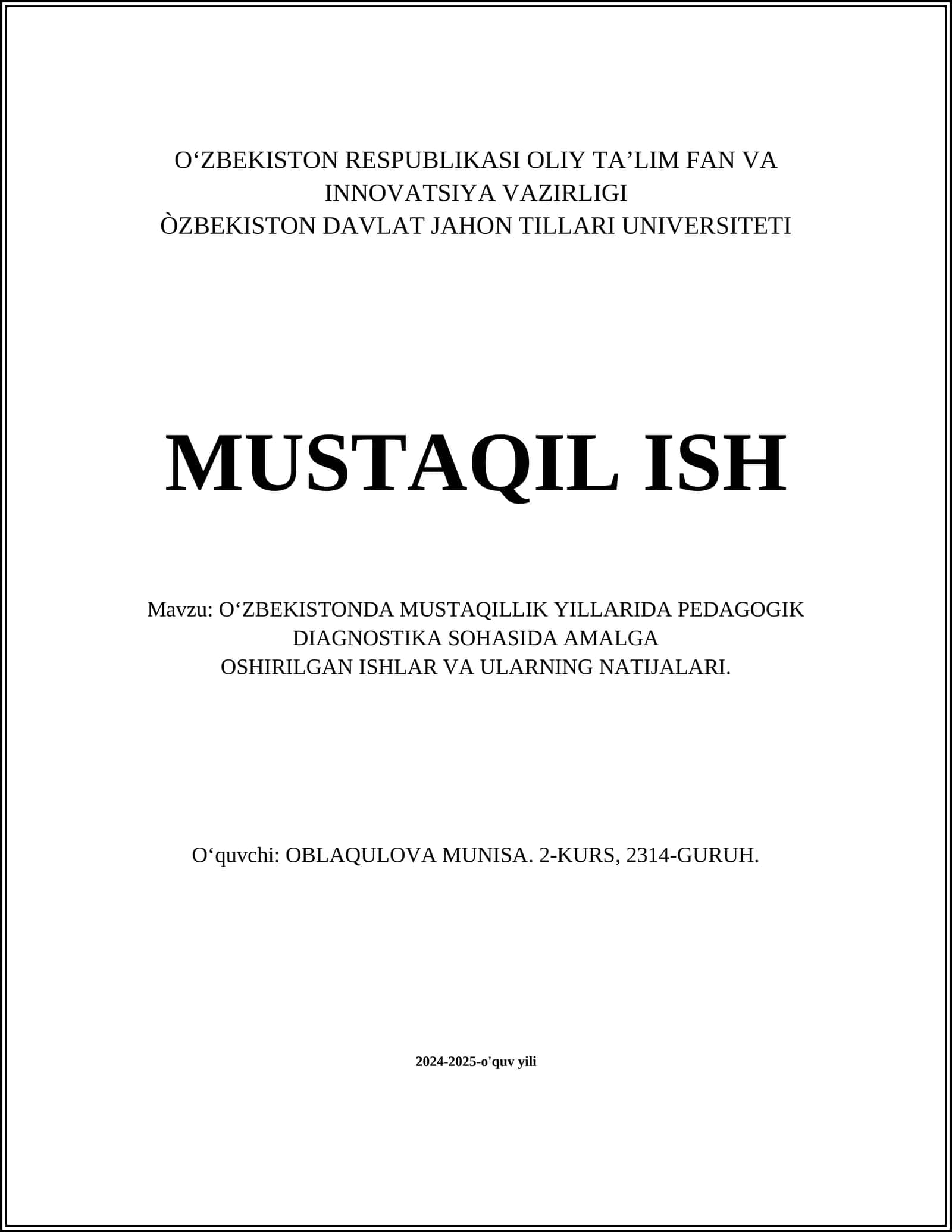 O‘ZBEKISTONDA MUSTAQILLIK YILLARIDA PEDAGOGIK DIAGNOSTIKA SOHASIDA AMALGA OSHIRILGAN ISHLAR VA ULARNING NATIJALARI