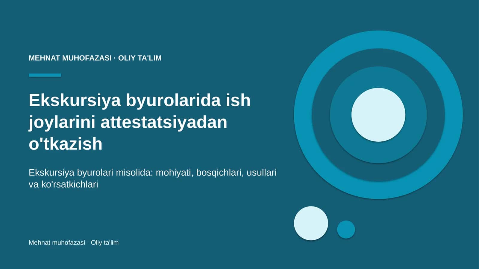 Ekskursiya byurolarida ish joylarini attestatsiyadan o'tkazish