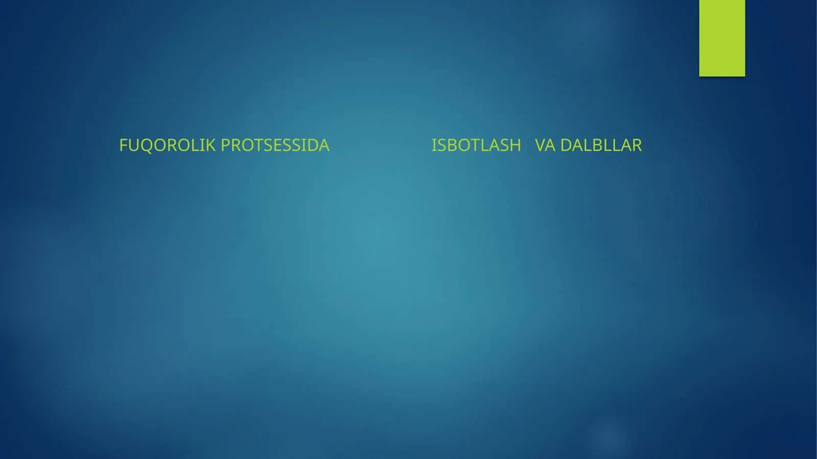 Fuqorolik Protsessida Isbotlash va dalbllar