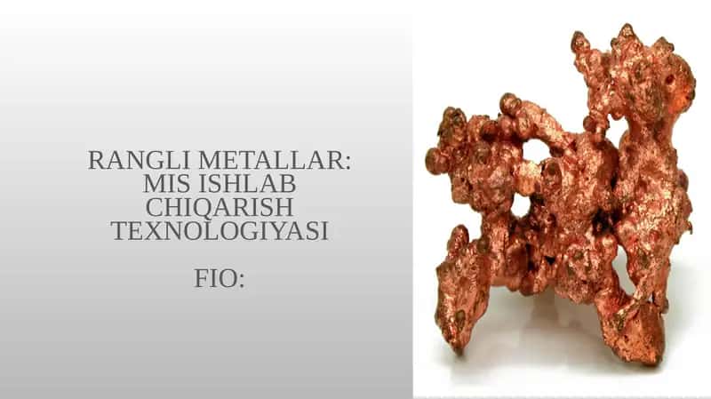 Rangli metallar mish ishlab chiqarish