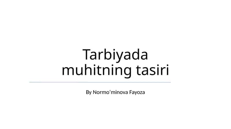Tarbiyada muhitning tasiri